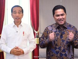 Jokowi nilai Erick Thohir, jadikan Eksekutor Program, ini Sebabnya??