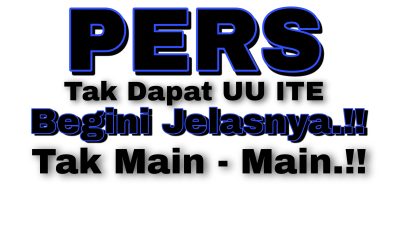 Ketum FWJ Indonesia Tegaskan Karya Jurnalistik Tak Dapat Dikenakan UU ITE: Begini Penjelasan Tak Main – Main!!