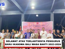 Pelantikan Pengurus Harian Ikasoma Bali, Masa Bakti 2023 – 2024