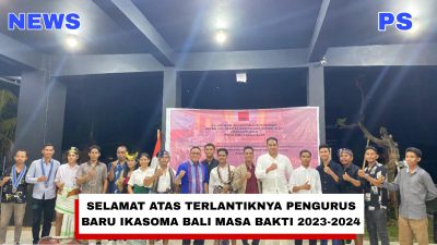 Pelantikan Pengurus Harian Ikasoma Bali, Masa Bakti 2023 – 2024